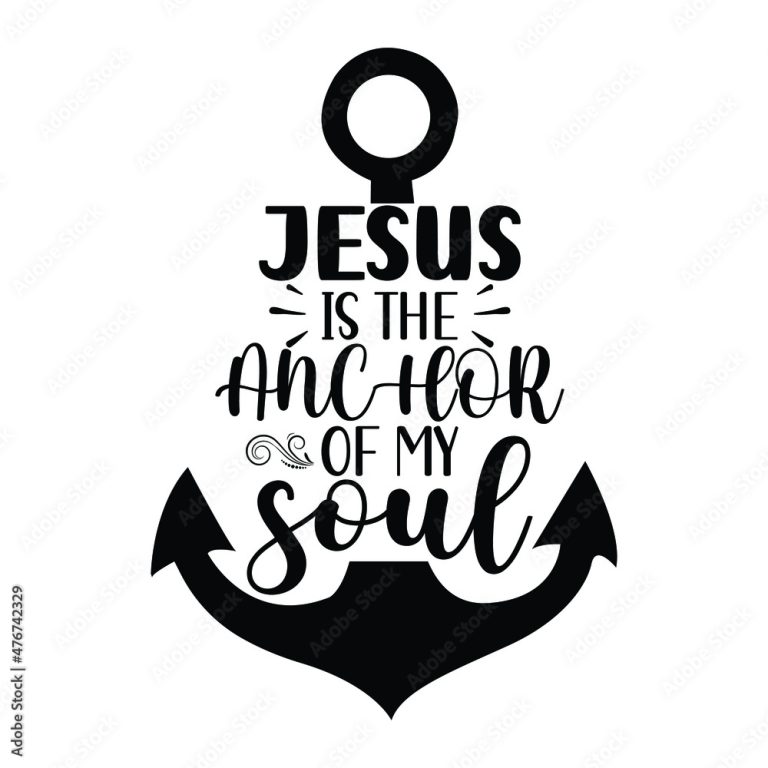 The Anchor of My Soul