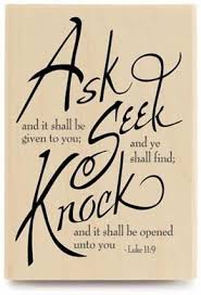Ask, Seek, and Knock