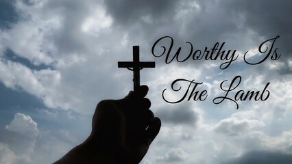 Worthy is the Lamb!