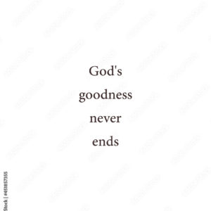 The Goodness of God