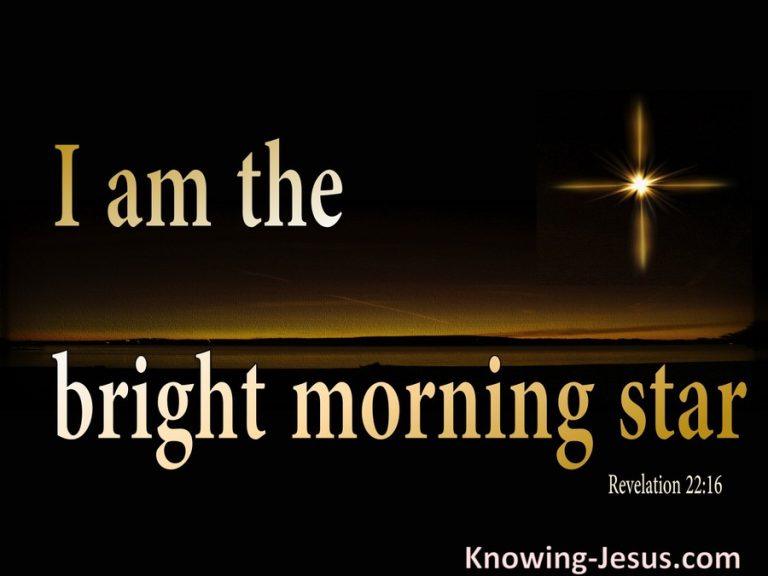 The Bright and Morning Star!