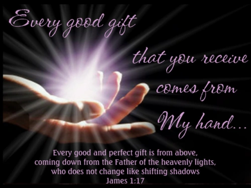 Every Good Gift Comes From Above!