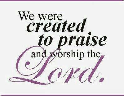 Created to Worship!