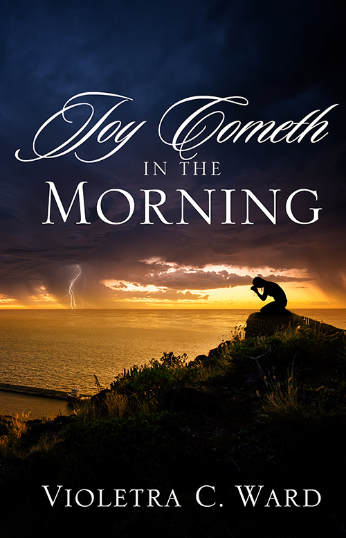 Joy Cometh In The Morning (Hardback)