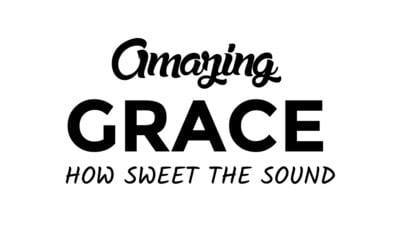 “Twas Grace!